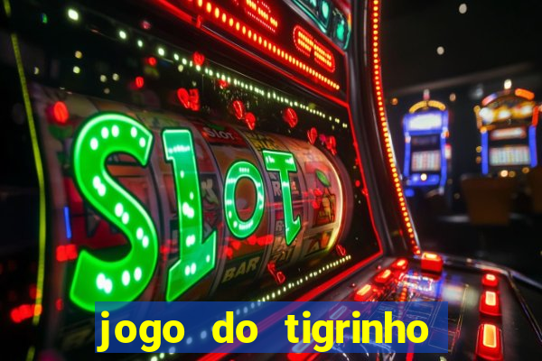 jogo do tigrinho plataforma de r$ 5